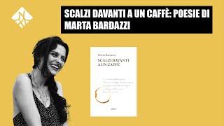 Scalzi davanti a un caffè: Poesie di Marta Bardazzi | Dialoghi con i poeti / 2