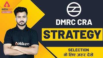 DMRC CRA | Strategy | Selection के लिए ज़रूर देखे