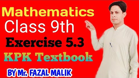 Exercise 5.3 ,  unit = 5, Factorization , class 9th mathematic kpk board. Full concept solution