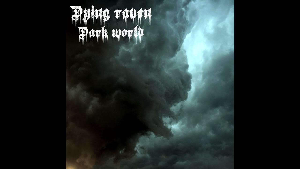 World is dying. Dark Rave.