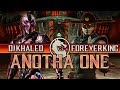 Mortal Kombat X: Foreverking vs DJ Khaled FT10 (ANOTHA ONE)