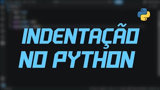 Indentação no Python