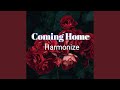 Coming Home Coming Home