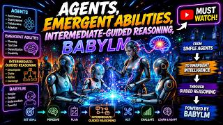 Beyond LLMs: Agents, Emergent Abilities, Intermediate-Guided Reasoning, BabyLM in 2 Min