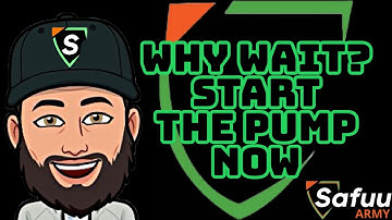 SAFUU & SAFUUX: WHY WAIT? START THE PUMP NOW