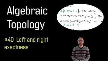 40 Left and right exactness