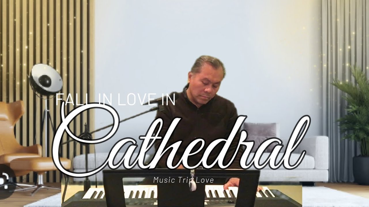 CATHEDRAL (csn) music trip love(cover) YouTube