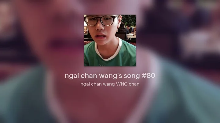 ngai chan wang's song #80