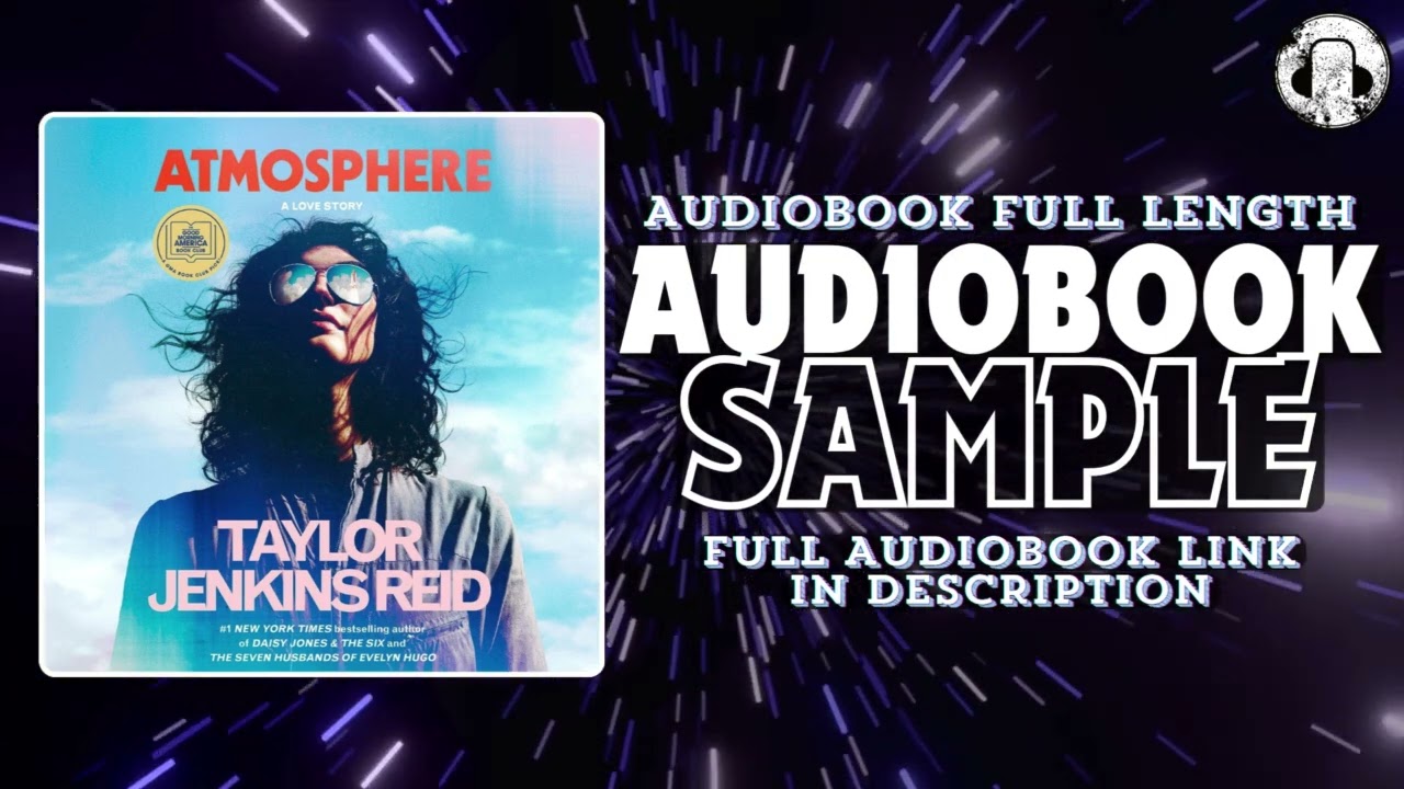 Atmosphere Audiobook Sample 🌌 | Taylor Jenkins Reid 🚀 Love, NASA & Dreams Audiobook | BookWorms
