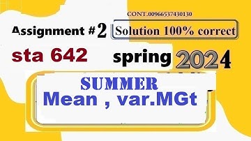 sta 642 assignment  1 solution  2024|sta642 assignment 1 solution summer 2024