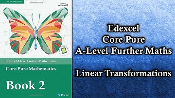 Edexcel A Level Further Maths Core Pure | Linear Transformations