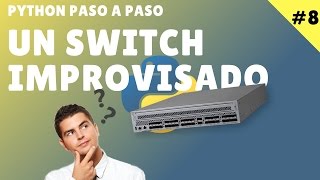 Python #8 - Un Switch Improvisado - Programación en español