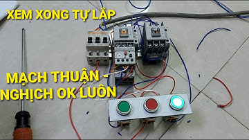Hướng dẫn đấu dây điều khiển Thuận - ngược bằng nút nhấn nhả