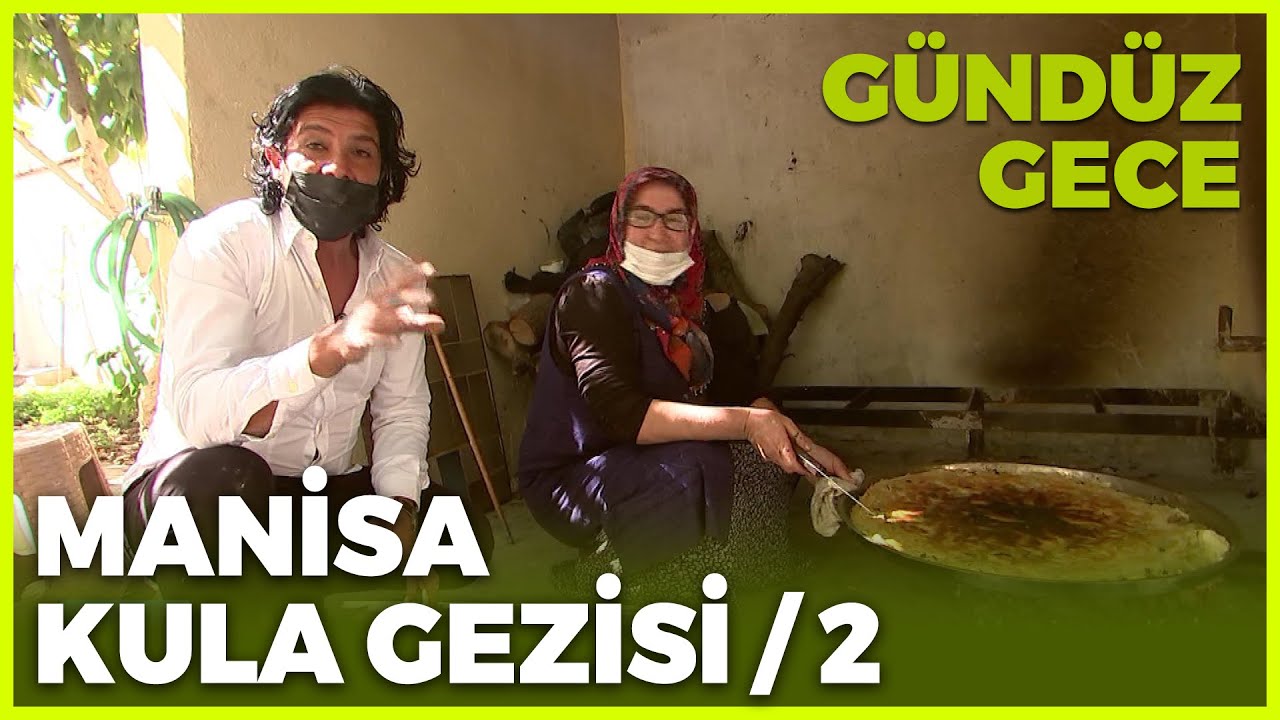 Gündüz Gece - Manisa/Kula-2 | 27 Şubat 2021