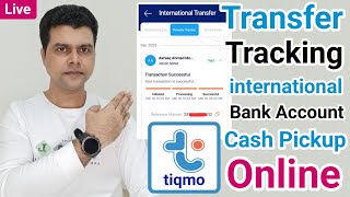Tiqmo Money Transfer Tracking | Tiqmo international Transfer Tracking | Tiqmo Transfer Under Process