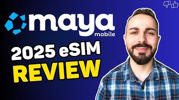 Maya Mobile eSIM Review l The Best Travel eSIM 2025 (Updated)