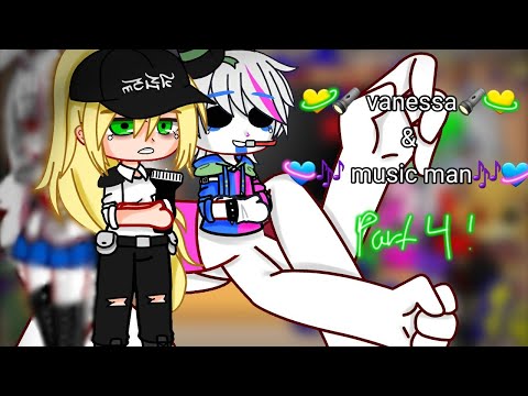 security breach react to each other part 4!! music man and Vanessa