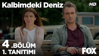 Kalbimdeki Deniz 4. Bölüm 1. Tanıtımı