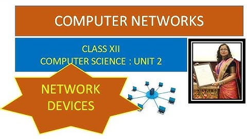 NETWORK DEVICES (MODEM, ROUTER,NIC,GATEWAY,SWICTH,HUB etc)