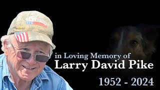 Larry David Pike Memorial Video