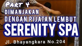 DIMANJAKAN di SERENITY SPA