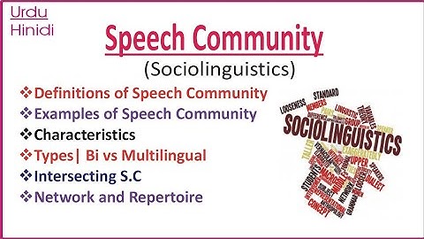 Speech Community in Sociolinguistics| Definition, characteristics, examples, types| Network & Reper