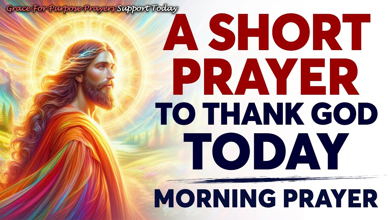 Prayer to Start the Day with God | Powerful Morning Prayer for Peace ...