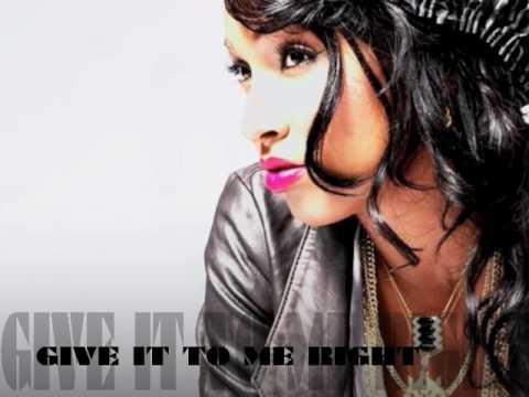 Give it to Me Right by Melanie Fiona