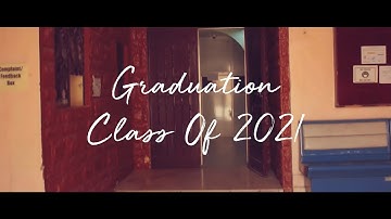 CLASS OF 2021   Graduation Video   SLISR