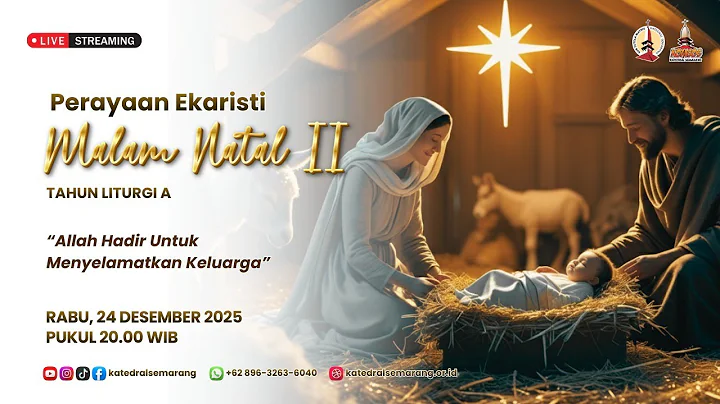 PERAYAAN EKARISTI MALAM NATAL II | Rabu, 24 Desember 2025 | Pukul 20.00 WIB