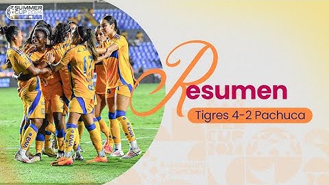 TIGRES 4-2 PACHUCA | LLUVIA de GOLES en SUMMER CUP