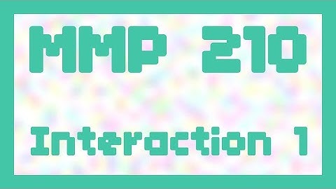 Interaction 1 ~ MMP 210