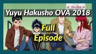 Yuyu Hakusho OVA Special Full Episode (2018) English SUB - BiliBili