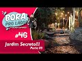 Ficou pronto! Jardim secreto revelado! | Bora pro Lago #46