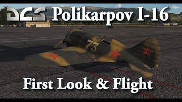 DCS Polikarpov I-16 - First Look & Flight
