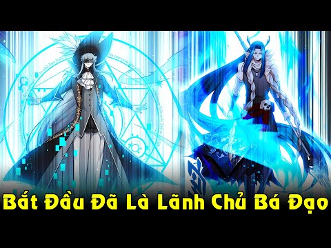 Bắt Đầu Đã Là Lãnh Chủ Bá Đạo, Chuyên Đi Cướp Đoạt Địa Bàn Dị Giới | Full Phần 1 Review Truyện mới nhất 2023