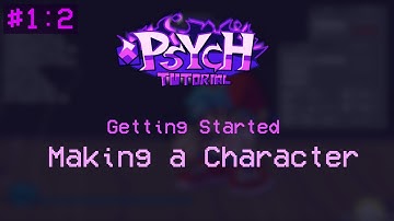 Getting Started [#2]: Making a Character (Psych Engine Tutorial)