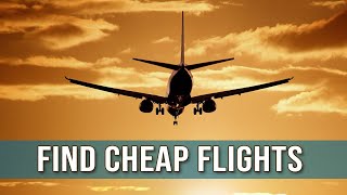 The Best Way To Find Cheap Flights