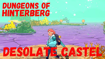 Dungeons of Hinterberg: Desolate Castel - Another challenging dungeon! #DungeonsOfHinterberg