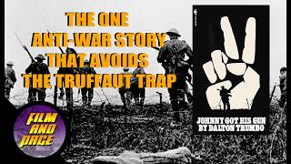 Johnny Got His Gun, a true anti-war story.