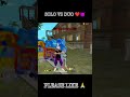 SOLO VS DUO ❤️😈 OP GAMEPLAY #freefire