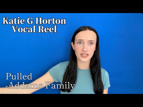 Katie G Horton Vocal Reel Fall 2025