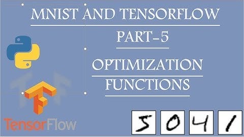 MNIST with Tensorflow | Part - 5 | Optimization |