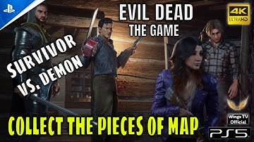 Evil Dead : The Game PS5 - Survivor vs. Demon - Collect The Pieces Of Map - Wings TV Official