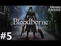 Zagrajmy w Bloodborne [PS4] odc. 5 - Rewir Katedralny