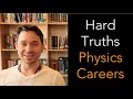 9 Tips (HARD TRUTHS) when considering a Career in Physics