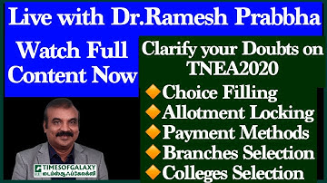Live Session-1 with Dr.Ramesh Prabbha/TNEA2020/Choice Filling/Allotment Locking/Branches Selection.