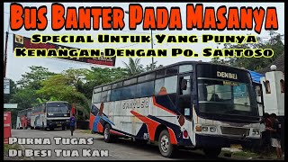 Mogok Trouble 12 JAM. Sang Legenda PO. SANTOSO Dengan Sejuta Kenangan