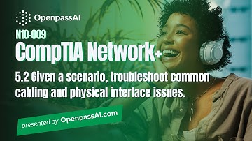 CompTIA Network+ N10-009 Full Course - 5.2 Given a scenario, troubleshoot common cabling.