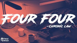 Chronic Law - Four Four (Lyrics)